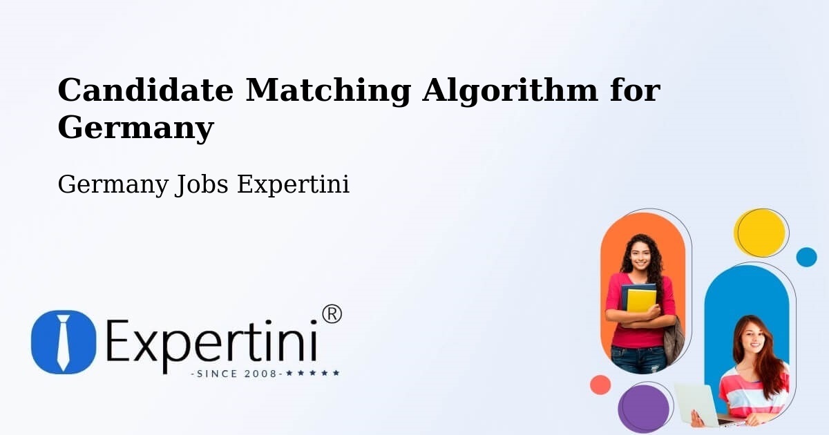Candidate Matching Algorithm Overview – Brunnthal - Germany Jobs Expertini