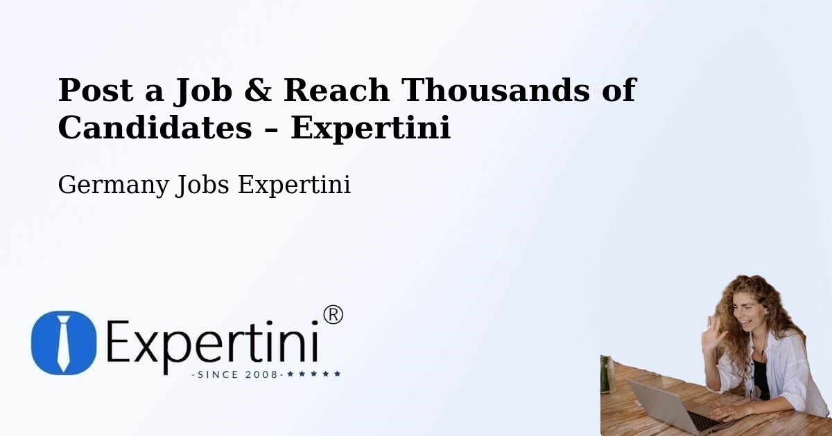 Post a Job in Brunnthal – Hire the Right Talent - Brunnthal, Germany Jobs Expertini