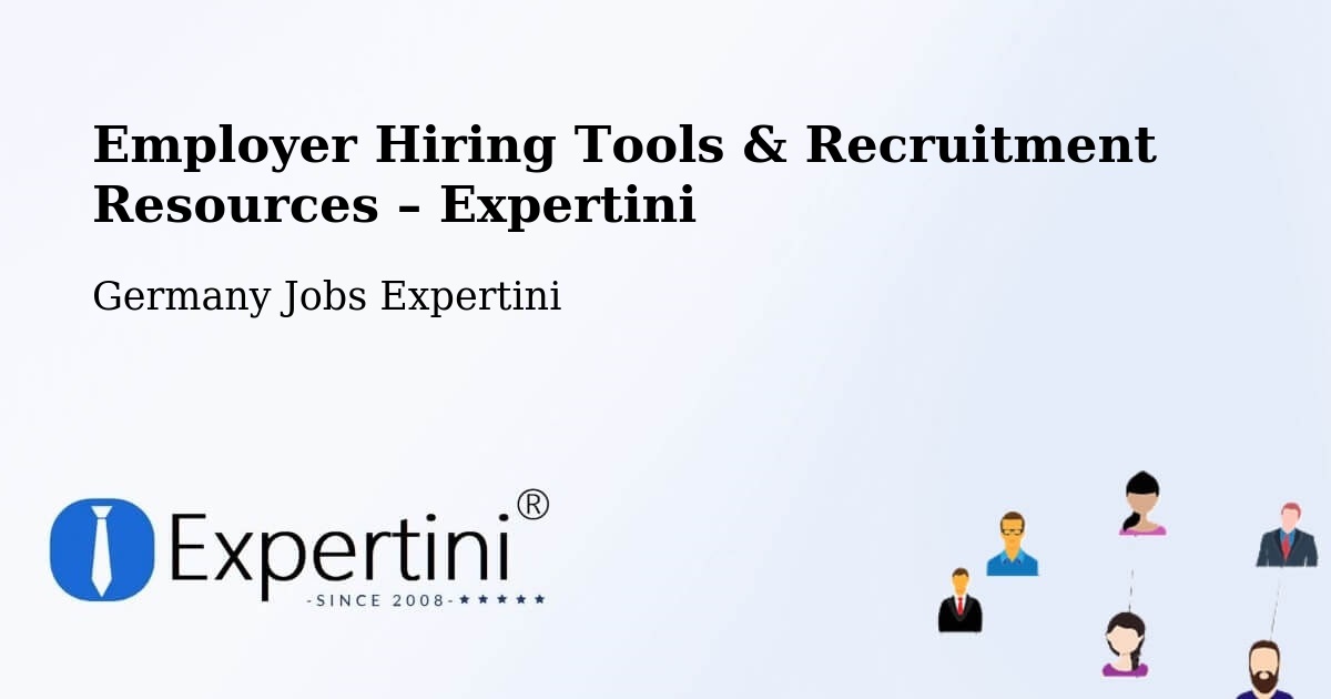 Employer Hiring Tools & Recruitment Resources – Brunnthal - Brunnthal, Germany Jobs Expertini