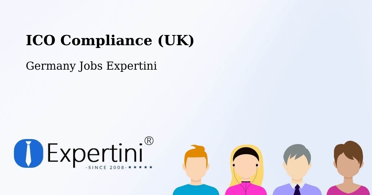 UK Data Protection & ICO Compliance – Brunnthal - Germany Jobs Expertini